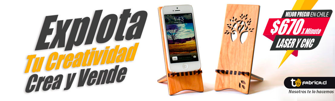 banner que muestra porta celulares de madera cortados y grabados con laser cnc, mas un texto que dice: explota tu creatividad crea y vende. Mejor precio en chile 335 pesos por minuto laser y cnc